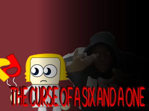 The Curse Of A Six And A One