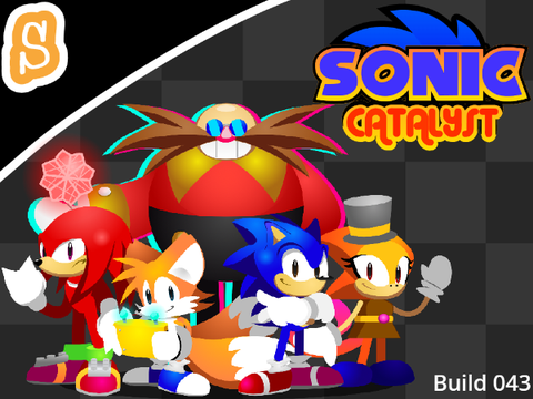 Sonic Catalyst: Rerun - Build 043 (BUGGY)