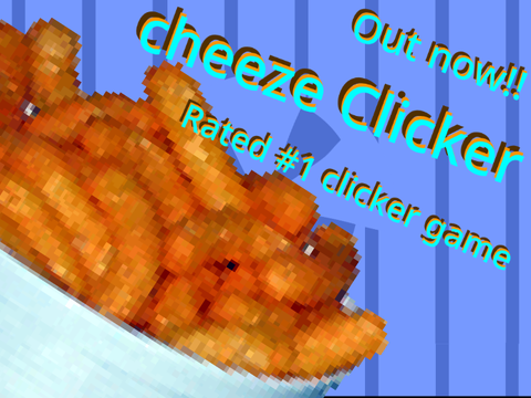 Cheeze Clicker!!