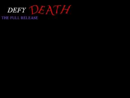DEFY DEATH [FULL (pre) RELEASE]