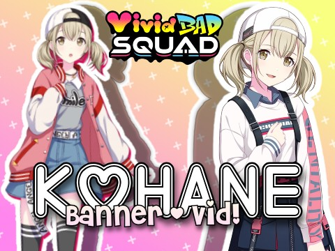Kohane Banner + Vid! <3
