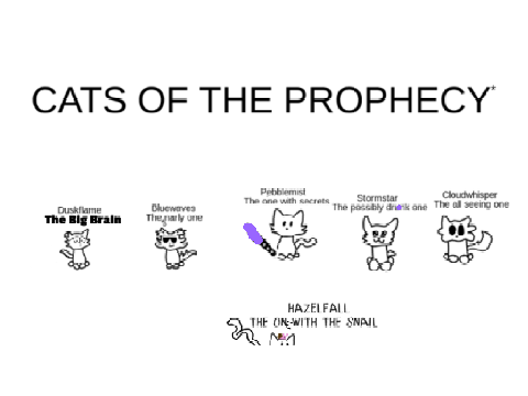 prophecy cats!