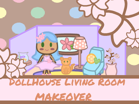 Dollhouse Living Room  Makeover!~