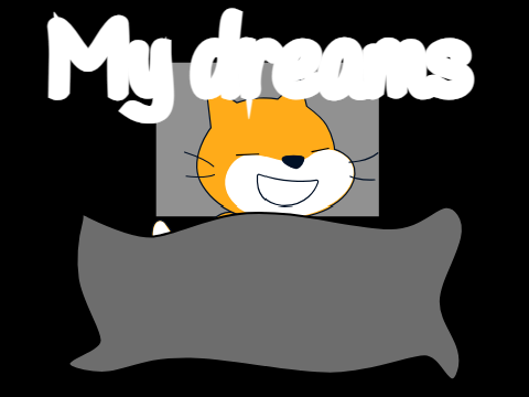 My dreams