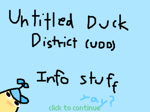 SHHH IGNORE THIS                                                    UntitledDuckDistrict (wip)