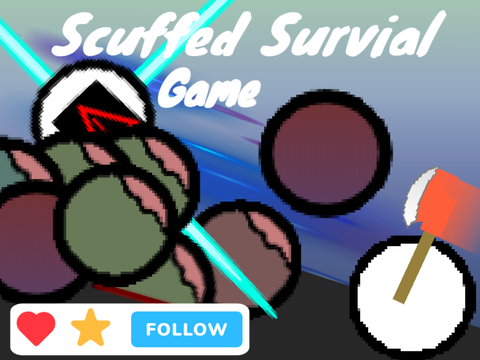 Scuffed Survival Game 