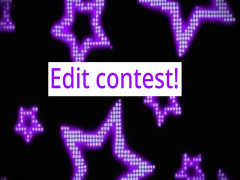 Edit contest! -CLOSED-