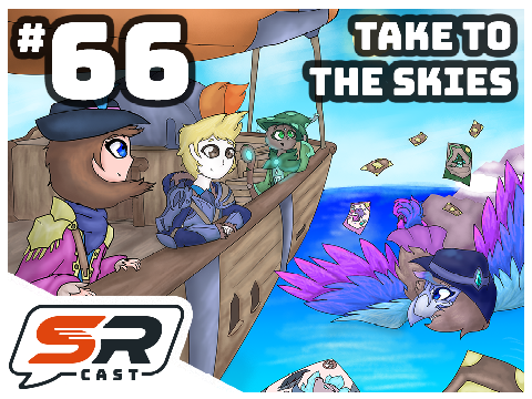 Take to the Skies - SRCast #66