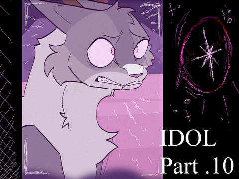 [ Part 10 - Idol ]