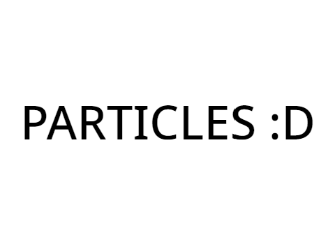 Particles