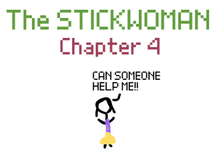 The STICKWOMAN chapter 4