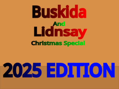 Buskida X Lidnsay | Christmas Special (2025 Edition)