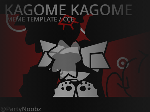 ! KAGOME KAGOME ; TEMPLATE ! [ CCE ]