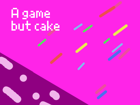 A game but cake