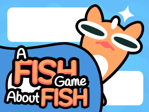A Fish Game About Fish