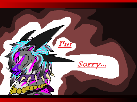 I'm Sorry...