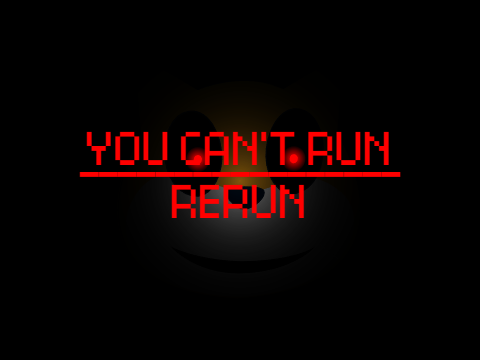 AYS: You Can't Run Rerun