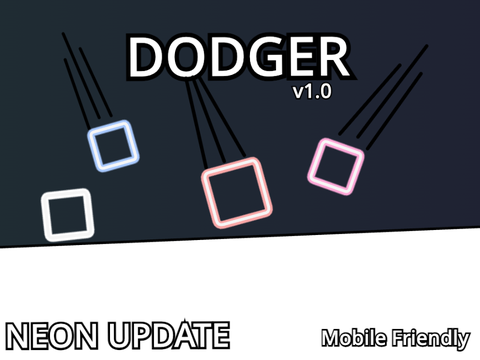 Dodger V1.0 [NEON VERSION] #Games