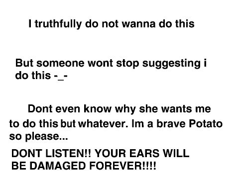 Dissapointment (Talk 3... I mean sing? Idk)