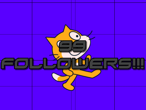 99 followers!!!!!!!!!!!!!!!!!!!!