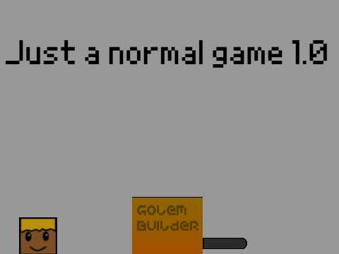 Just a normal game 1.0