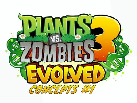 PvZ3E Concepts #1 - Tier Four Plants