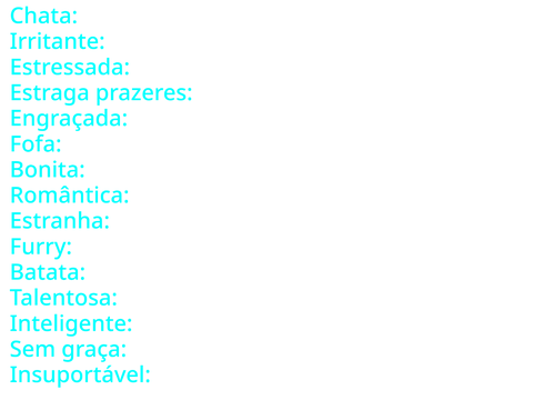 Como vcs me vêem?