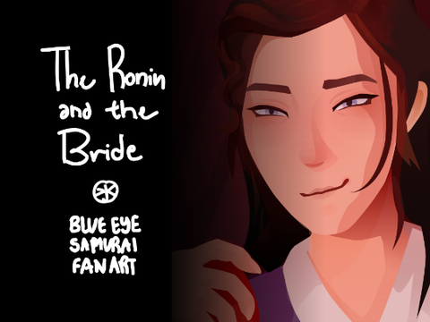 The Ronin and the Bride - BES Fanart