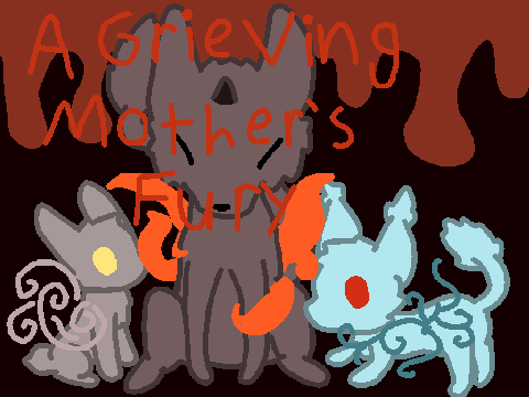 "~A Grieving Mother's Fury~" A selective Distantpaw litter