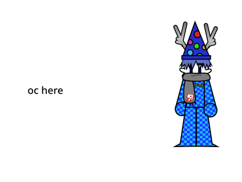 new oc gotta quickly put him to use