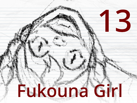 [13] Fukouna Girl