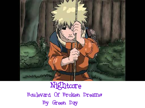 Nightcore-Boulevard Of Broken Dreams