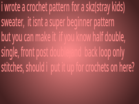 should i make this crochet pattern?
