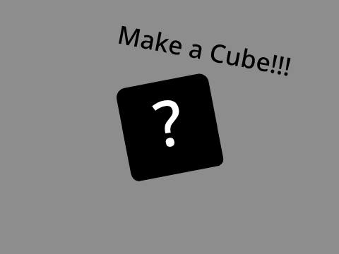 Make your own Cube!