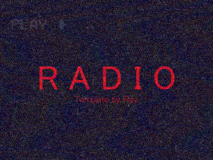 - - RADIO - - template I guess