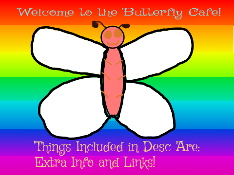 The Butterfly Cafe! (For all LGBTQ+ and Alterhumans)