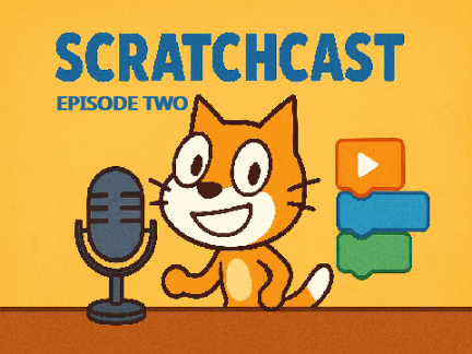 Scratchcast Podcast Episode Two