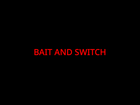 Bait and Switch + MEME