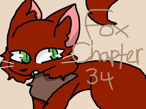 Fox: Chapter 34 TN Entry!!!