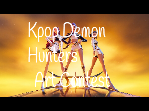 Kpop Demon Hunters Art Contest