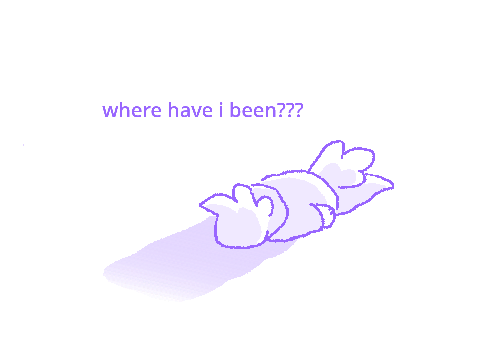 I SWEAR IM NOT DEAD 