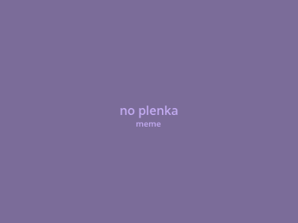 [reshare] no plenka / memix