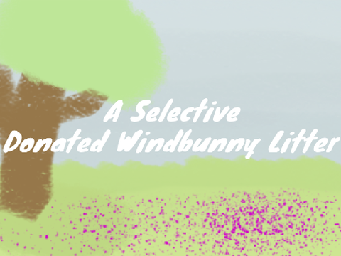 OPEN!! ADTOS Donated Windbunny Litter