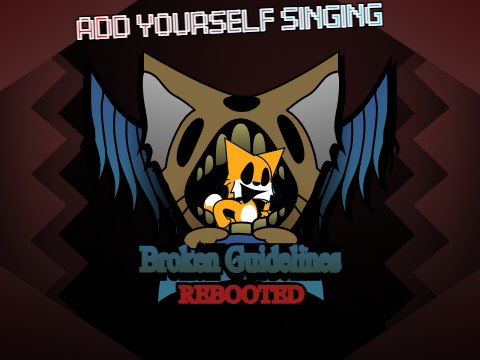 Add your self / your oc singing Broken Guidelines (0)