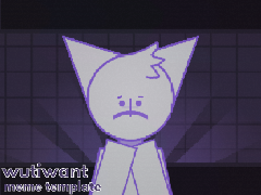 wutiwant . meme template remix
