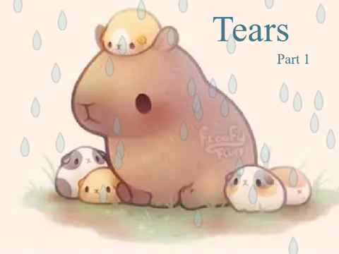 Tears, part 1