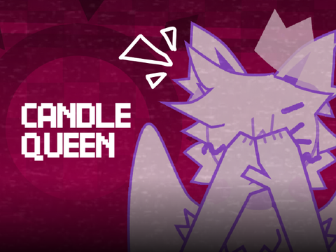-CANDLE QUEEN-