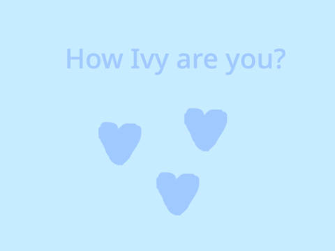 How Ivy are you? || Answers 