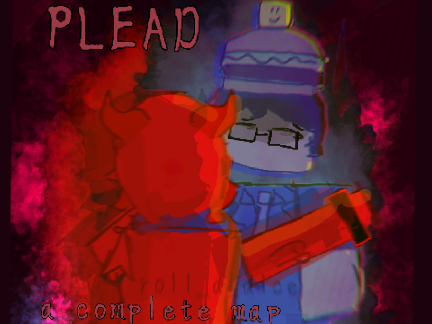 Plead - part 16 collab + TNE