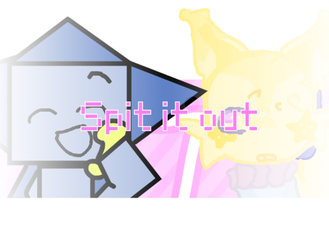 Spit it out meme ! // fake collab with @BANEAGLE101